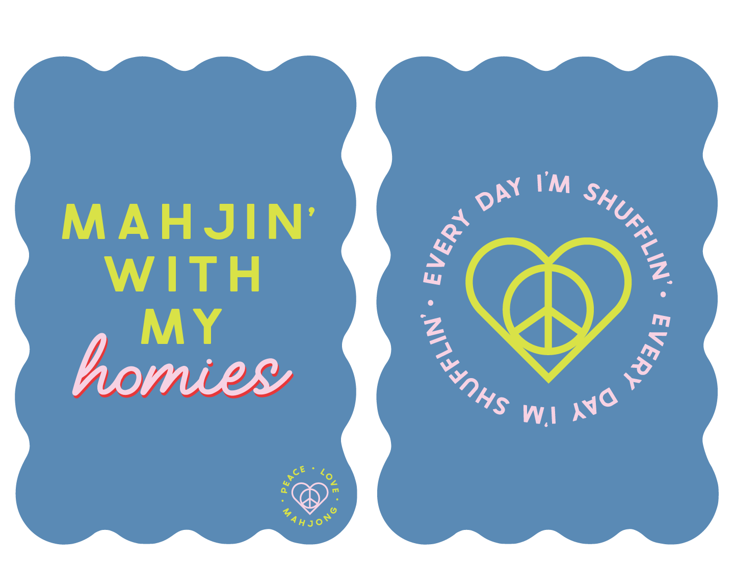 Mahjong Tile Shufflers (Set of 2): Mahjin' with My Homies - Everyday I'm Shufflin'